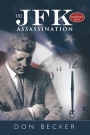 The JFK assassination : a researchers guide cover image