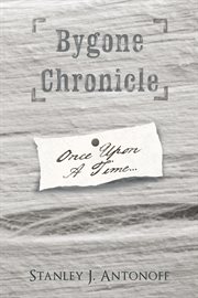 Bygone chronicle. Once Upon a Time cover image
