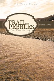 Trail of pebbles. No Time to Cry cover image