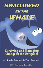 Swallowed by the whale. Surviving and Managing Change in the Workplace cover image
