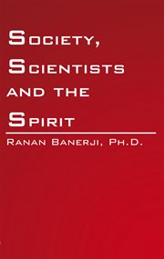Society, scientists and the spirit cover image