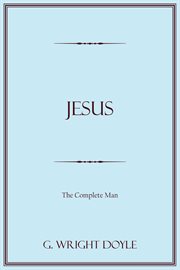 Jesus : the complete man cover image
