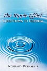 The ripple effect. Countdown to Freedom cover image