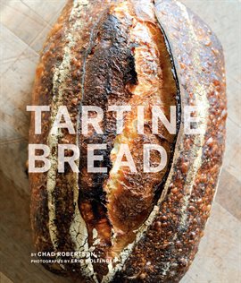 Link to Tartine Bread by Chad Robertson in Hoopla
