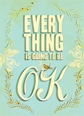 Cover image for Everything Is Going to Be OK
