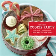 Very Merry Cookie Party Very Merry Cookie Party