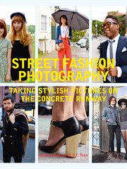 Street Fashion Photography: taking stylish pictures on the concrete runway cover image