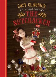 E.T.A. Hoffman's The nutcracker cover image
