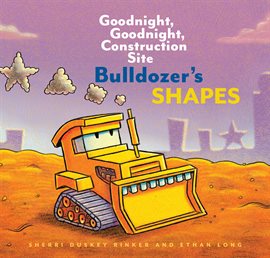 Cover image for Bulldozer's Shapes Cover image for Bulldozer's Shapes