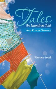 Tales the laundress told. And Other Stories cover image