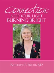 Connection. Keep Your Light Burning Bright cover image