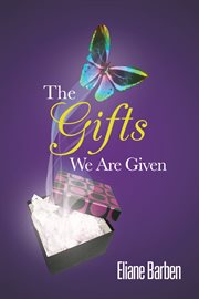 The gifts we are given cover image