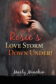 Rosie's lovestorm downunder! cover image