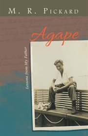Agape. Lessons from My Father cover image