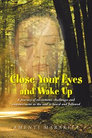 Close your eyes and wake up cover image