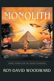 Monolith. Short Stories for Tall People De-Boxing cover image