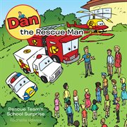 Dan the rescue man : fire at farmer dave's cover image