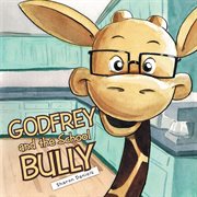 Godfrey and the school bully cover image