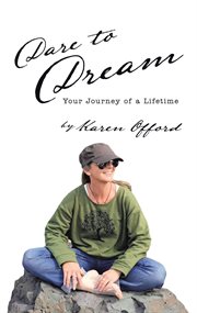 Dare to dream. Your Journey of a Lifetime cover image
