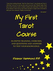My first tarot course. In-Depth Training, Exercises, and Questions and Answers to Test Your Knowledge cover image