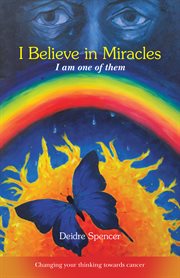 I believe in miracles. I Am One of Them cover image