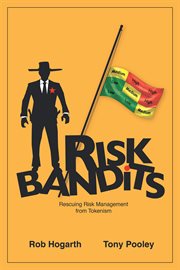 Risk bandits. Rescuing Risk Management from Tokenism cover image