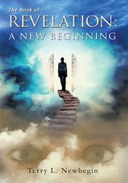 The book of Revelation : a new beginning cover image