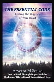 The essential code. Feeling the Urgency of Your Heart cover image