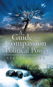 A guide for compassion in political power cover image