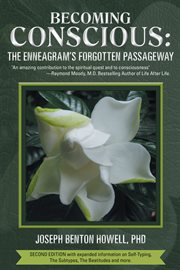 Becoming conscious. The Enneagram's Forgotten Passageway cover image
