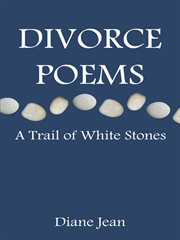 Divorce poems. A Trail of White Stones cover image