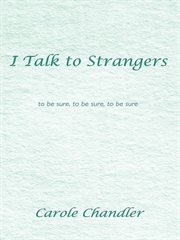 I talk to strangers. To Be Sure, to Be Sure, to Be Sure cover image