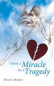 From a miracle to a tragedy cover image