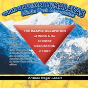 The islamic occupation of india and the chinese occupation of tibet. Hindu-Muslim Bhai-Bhai (Brothers) Then Why Pakistan: 1947? cover image