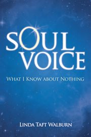 Soul voice. What I Know About Nothing cover image