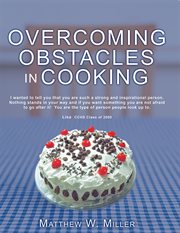 Overcoming obstacles in cooking cover image