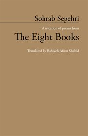 Sohrab sepehri. A Selection of Poems from the Eight Books cover image