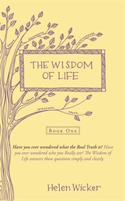 The wisdom of life. Book One cover image