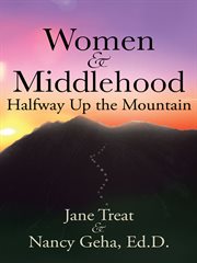 Women & middlehood : halfway up the mountain cover image
