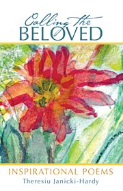 Calling the beloved. Inspirational Poems cover image