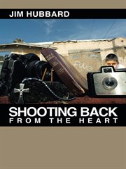 Shooting back from the heart cover image