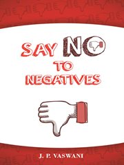 Say no to negatives cover image