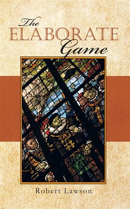 Cover image for The Elaborate Game