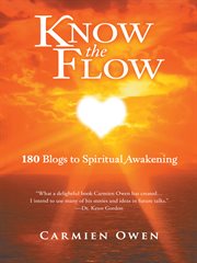 Know the flow. 180 Blogs to Spiritual Awakening cover image
