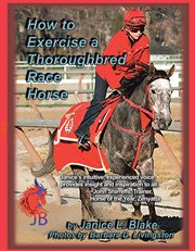 How to exercise a thoroughbred race horse cover image
