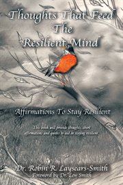 Thoughts that feed the resilient mind. Affirmations, Thoughts to Stay Resilient cover image