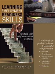 Learning employment readiness skills. How to Re-Enter Today's Competitive Workforce cover image