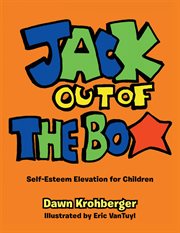 Jack out of the box. Self-Esteem Elevation for Children cover image