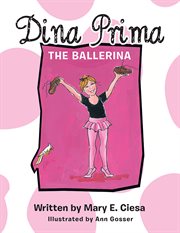 Dina Prima : the ballerina cover image