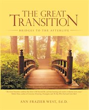 The great transition. Bridges to the Afterlife cover image